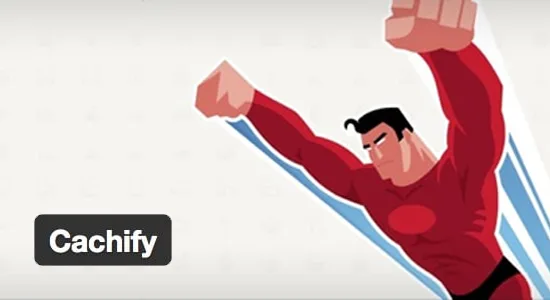 افزونه Cachify | بهترین افزونه Cache وردپرس 
