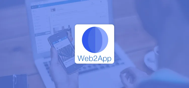 افزونه Web2App | پلاگین تبدیل سایت وردپرس به اپلیکیشن موبایل