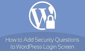 ایجاد پرسش و پاسخ امنیتی به وسیله افزونه WP Security Question