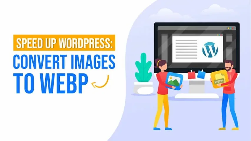 نحوه تبدیل تصاویر به WebP در وردپرس