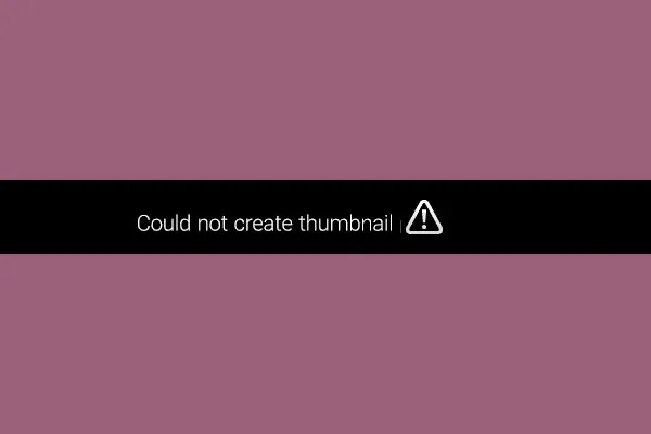Could not create thumbnail