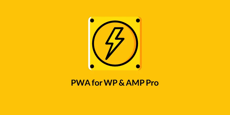 PWA for WP & AMP Pro 